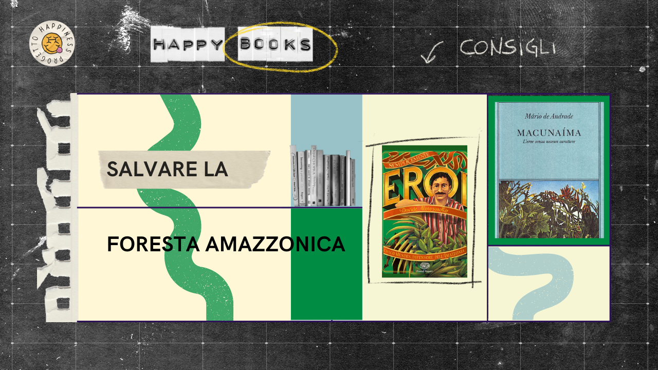 Happy Books Libri sulla foresta amazzonica, Progetto Happiness